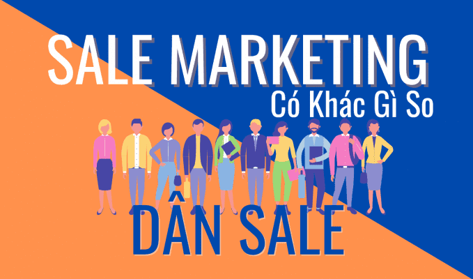 sale marketing co gi khac so voi dan sale - HALO MEDIA