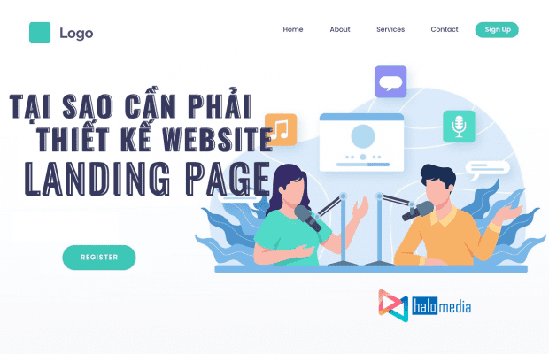 Tại sao cần phải thiết kế website landing page- halo media