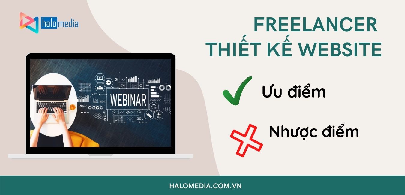 Freelancer là gì? Có nên thuê freelancer thiết kế website hay không? Halo Media