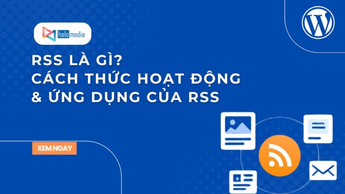 rss la gi cach thuc hoat dong va ung dung thiết kế web Halo Media