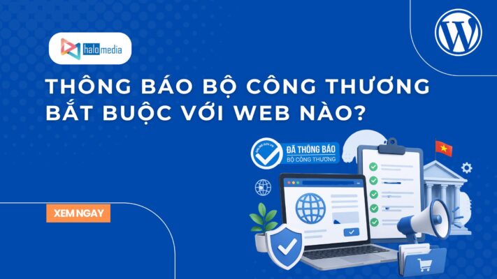 thong bao bo cong thuong bat buoc voi wweb nao thiết kế web Halo Media
