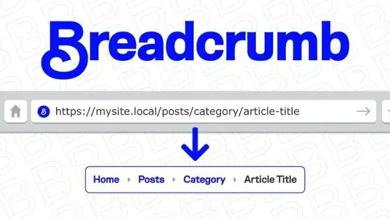 Breadcrumb là gì? Cách sử dụng Breadcrumbs hiệu quả