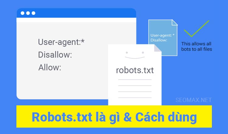 Robots.txt là gì? Cách tối ưu SEO và xác nhận Robots.txt