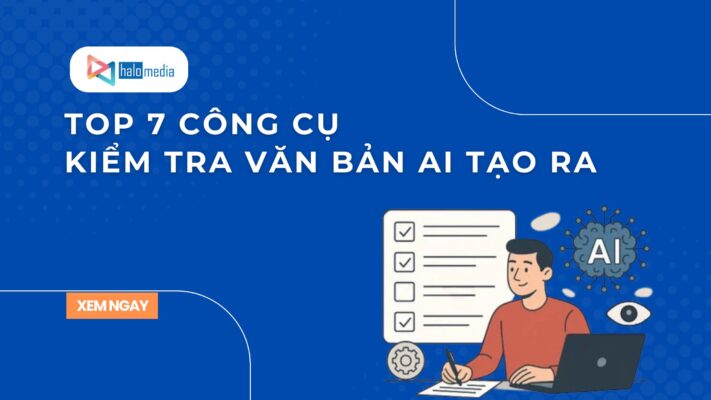 top 7 cong cu kiem tra van ban ai tao ra thiết kế web Halo Media