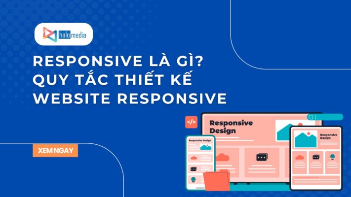 responsive la gi halomedia thiết kế web Halo Media